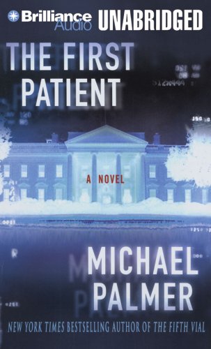 Stock image for The First Patient: a Novel [Feb 19, 2008] Palmer, Michael and Gigante, Phil for sale by WONDERFUL BOOKS BY MAIL
