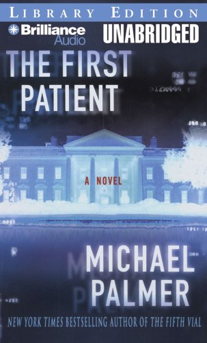 The First Patient: A Novel (9781597370677) by Palmer, Michael