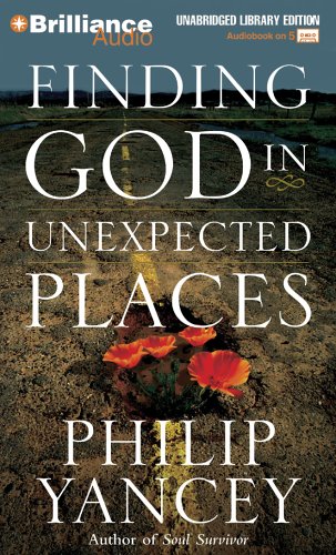 Finding God in Unexpected Places (9781597371148) by Yancey, Philip