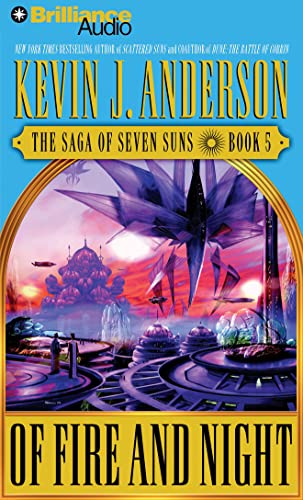 Imagen de archivo de Of Fire and Night: The Saga of Seven Suns, Book 5 (Saga of Seven Suns Series) a la venta por The Yard Sale Store