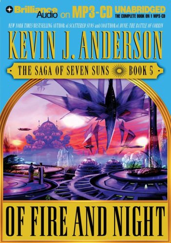 Imagen de archivo de Of Fire and Night: The Saga of Seven Suns, Book 5 (Saga of Seven Suns Series) a la venta por SecondSale