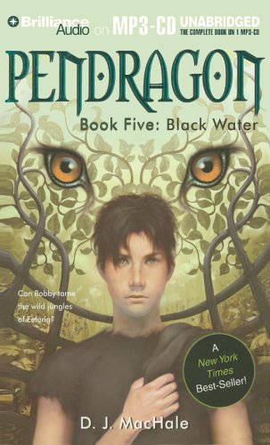 Black Water (Pendragon, Book 5) (9781597372718) by MacHale, D. J.