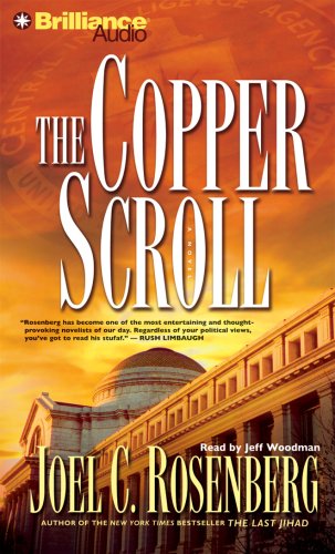 The Copper Scroll (Political Thrillers Series #4) (9781597376747) by Joel C. Rosenberg