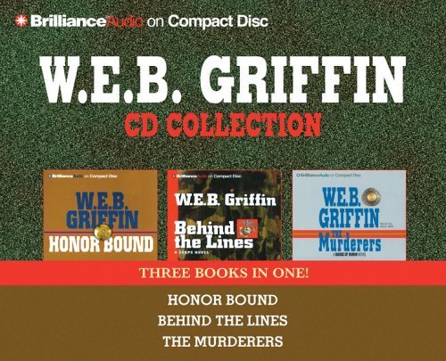 W.E.B. Griffin CD Collection: Honor Bound, Behind the Lines, The Murderers - 3 Abridged Audio Boo...