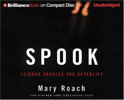 Imagen de archivo de Spook: Science Tackles the Afterlife a la venta por The Yard Sale Store