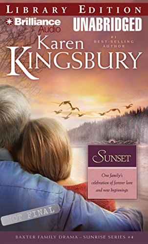 Sunset (Sunrise Series-Baxter 3, Book 4) (9781597379908) by Kingsbury, Karen