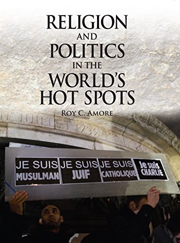 Stock image for Religion and Politics in the World's Hot Spots for sale by Better World Books