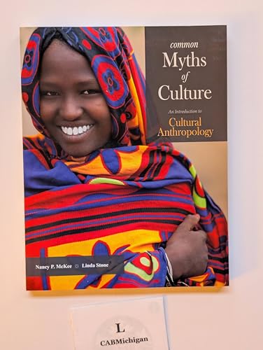 Beispielbild fr Common Myths of Culture : An Introduction to Cultural Anthropology zum Verkauf von Better World Books