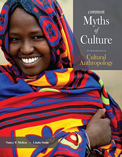 Stock image for Common Myths of Culture An Introduction to Cultural Anthropology for sale by Half Price Books Inc.