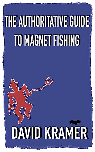 Stock image for The Authoritative Guide to Magnet Fishing for sale by Irish Booksellers
