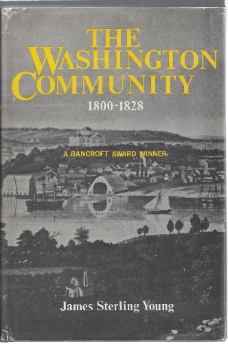 Imagen de archivo de The Washington Community, 1800-1828 a la venta por Ergodebooks