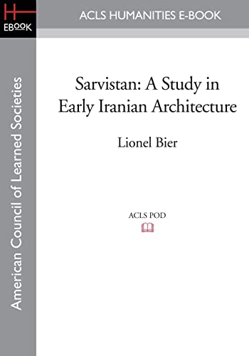 Stock image for Sarvistan: A Study in Early Iranian Architecture for sale by Chiron Media