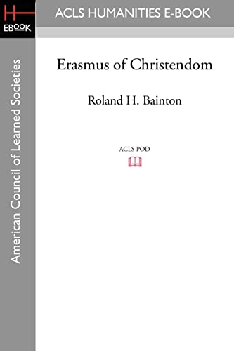 Imagen de archivo de Erasmus of Christendom a la venta por ThriftBooks-Atlanta