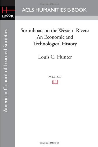 9781597404099: Steamboats on the Western Rivers: An Economic and Technological History
