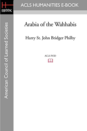 9781597404525: Arabia of the Wahhabis