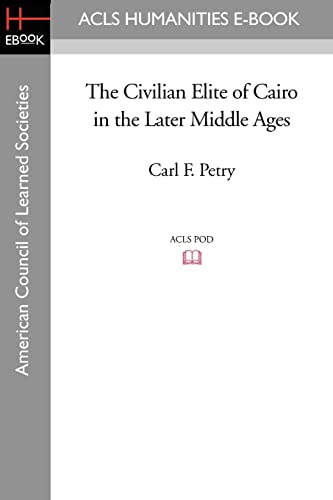 Imagen de archivo de The Civilian Elite of Cairo in the Later Middle Ages a la venta por Lucky's Textbooks