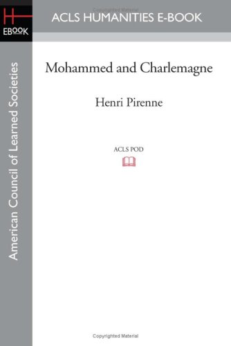 9781597404877: Mohammed and Charlemagne (American Council of Learned Societies Humantities E-book)