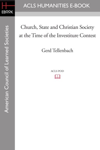 9781597404884: Church, State and Christian Society at the Time of the Investiture Contest (ACLS History E-Book Project Reprint)