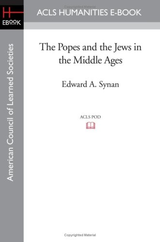 Beispielbild fr The Popes and the Jews in the Middle Ages zum Verkauf von ThriftBooks-Dallas