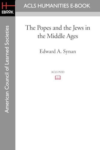 Imagen de archivo de The Popes and the Jews in the Middle Ages a la venta por ThriftBooks-Dallas