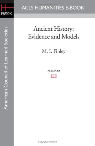 9781597405348: Ancient History: Evidence and Models (Acls History E-book Project Reprint Series)