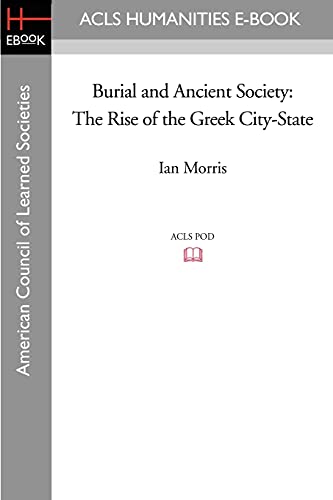 Beispielbild fr Burial and Ancient Society: The Rise of the Greek City-State zum Verkauf von Atticus Books