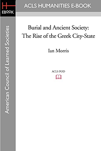 9781597405355: Burial and Ancient Society: The Rise of the Greek City-state