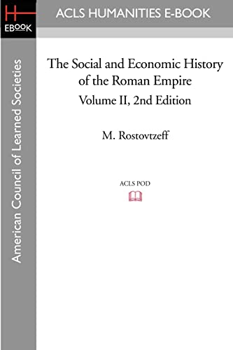 9781597405645: The Social and Economic History of the Roman Empire Volume II 2nd Edition (ACLS History E-book Project Reprint Series)