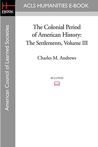 9781597405676: The Colonial Period of American History: The Settlements: 3