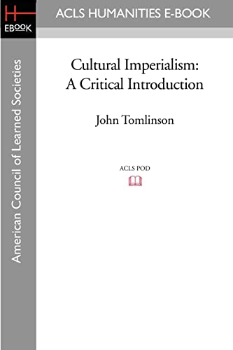 9781597405690: Cultural Imperialism: A Critical Introduction (American Council of Learned Societies)