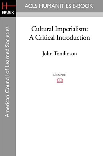 Stock image for Cultural Imperialism: A Critical Introduction for sale by ThriftBooks-Atlanta