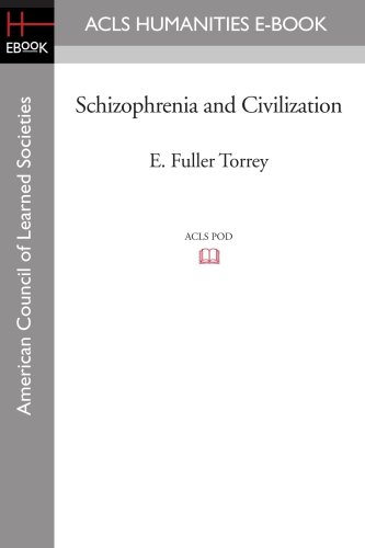 Imagen de archivo de Schizophrenia and Civilization a la venta por ThriftBooks-Dallas