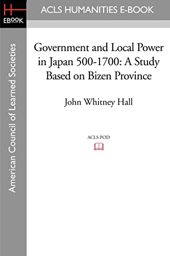 Beispielbild fr Government and Local Power in Japan 500-1700: A Study Based on Bizen Province zum Verkauf von WorldofBooks