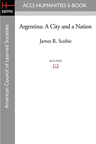 Beispielbild fr Argentina: A City and a Nation zum Verkauf von Ergodebooks