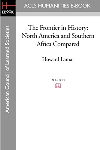 9781597406437: The Frontier in History: North America and Southern Africa Compared