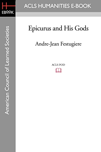 9781597406567: Epicurus and His Gods