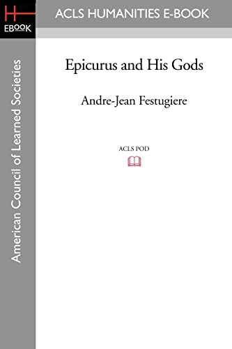 Epicurus and His Gods (9781597406567) by Festugiere, Andre-Jean