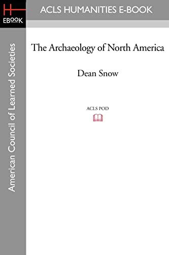 9781597406659: The Archaeology of North America