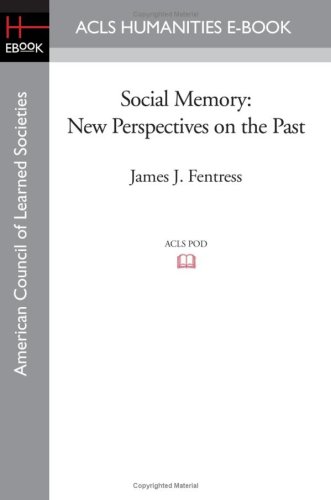 9781597406710: Social Memory: New Perspectives on the Past