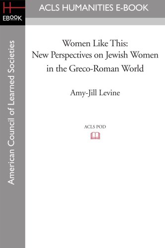Stock image for Women Like This: New Perspectives on Jewish Women in the Greco-Roman World (Society of Biblical Literature, Early Judaism and Its Literature) for sale by WorldofBooks