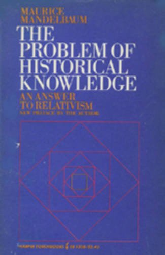 9781597407342: The Problem of Historical Knowledge: An Answer to Relativism