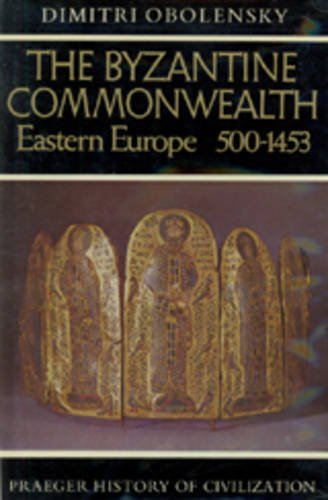 Beispielbild fr The Byzantine Commonwealth : Eastern Europe, 500-1453 zum Verkauf von Better World Books