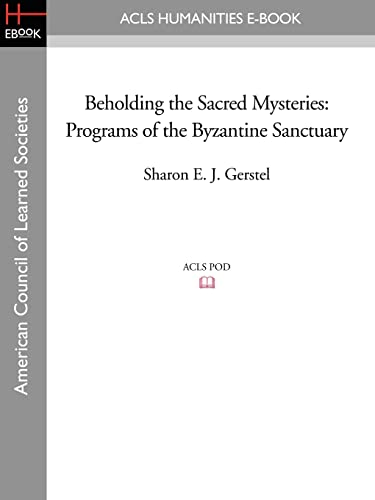 Stock image for Beholding the Sacred Mysteries: Programs of the Byzantine Sanctuary for sale by Chiron Media