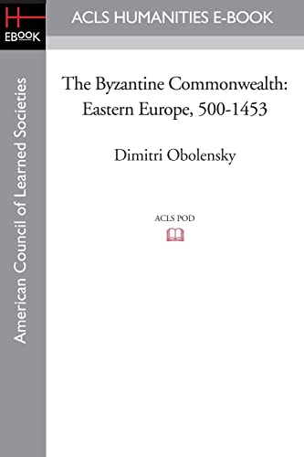 Stock image for The Byzantine Commonwealth: Eastern Europe, 500-1453 for sale by Chiron Media