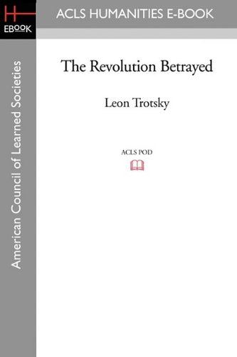 Imagen de archivo de The Revolution Betrayed (ACLS Humanities E-Book) a la venta por The Book Bin