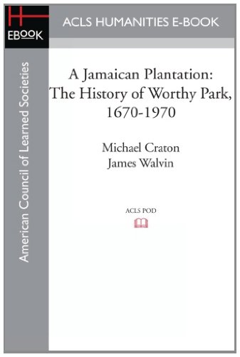 A Jamaican Plantation: The History of Worthy Park, 1670-1970 (9781597409759) by Craton, Michael; Walvin, James