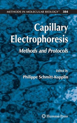 9781597453769: Capillary Electrophoresis: Methods and Protocols (Methods in Molecular Biology)