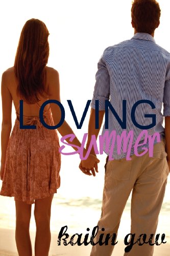 Beispielbild fr Loving Summer (Loving Summer Series) zum Verkauf von SecondSale
