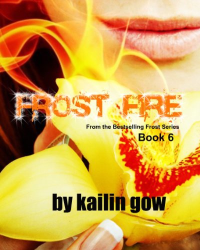 9781597489034: Frost Fire (Frost Series #6) (Bitter Frost)