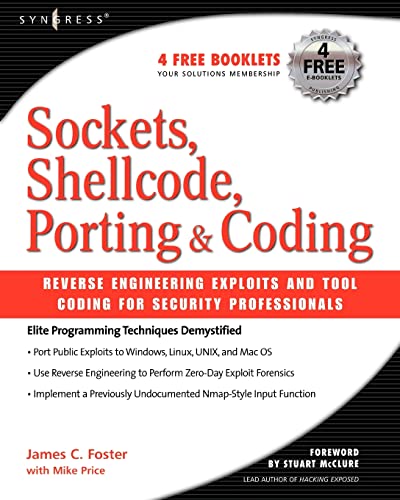 9781597490054: Sockets, Shellcode, Porting, and Coding: Reverse Engineering Exploits and Tool Coding for Security Professionals
